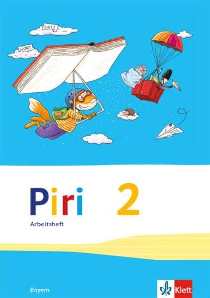 Piri 2. Arbeitsheft Vereinfachte Ausgangsschrift Klasse 2. Ausgabe Bayern
