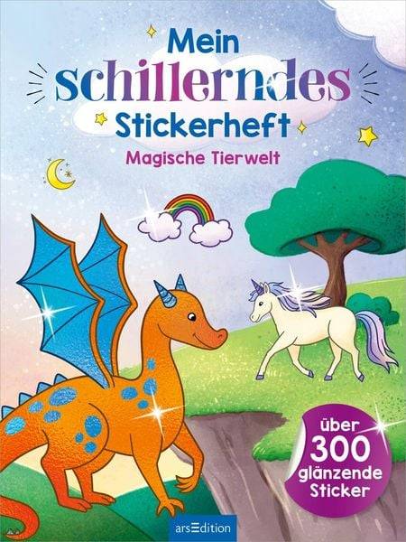 Mein schillerndes Stickerheft – Magische Tierwelt