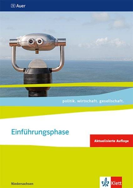 Politik. wirtschaft. gesellschaft. Themenheft Einführungsphase. Ausgabe Niedersachsen ab 2018