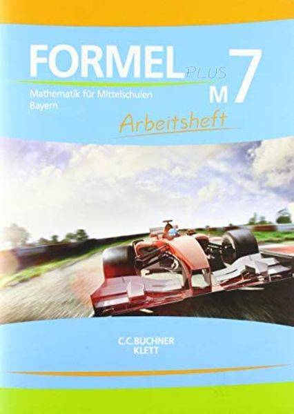 Formel Plus 7M. Arbeitsheft Klasse 7 (Kurs M). Ausgabe Bayern Mittelschule ab 2017