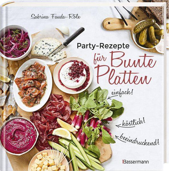 Partyrezepte für Bunte Platten