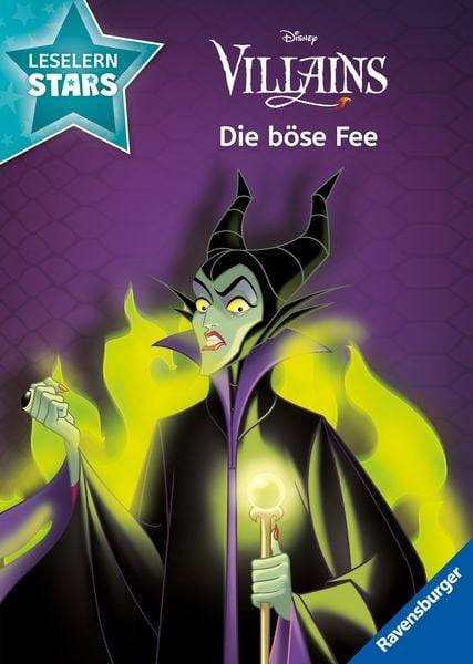 Disney Villains: Die böse Fee – Lesen lernen mit den Leselernstars – Erstlesebuch – Kinder ab 6 Jahren – Lesen üben 1. Klasse
