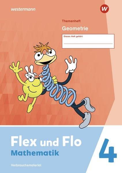 Flex und Flo 4. Themenheft Geometrie: Verbrauchsmaterial