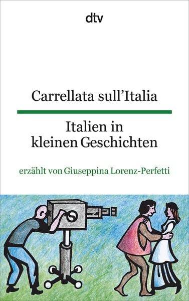 Carrellata sull'Italia Italien in kleinen Geschichten
