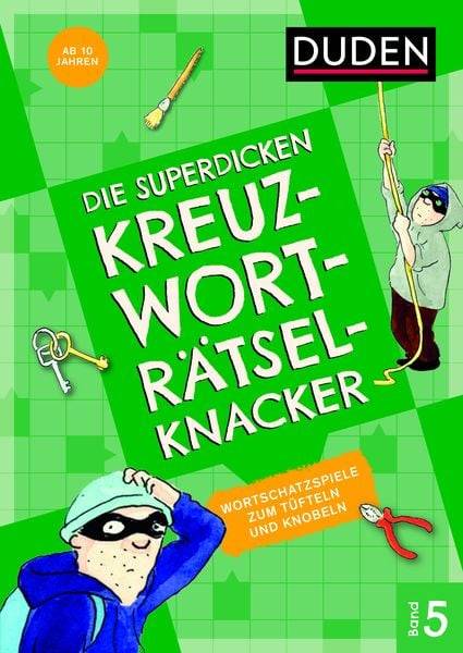 Die superdicken Kreuzworträtselknacker – ab 10 Jahren (Band 5)