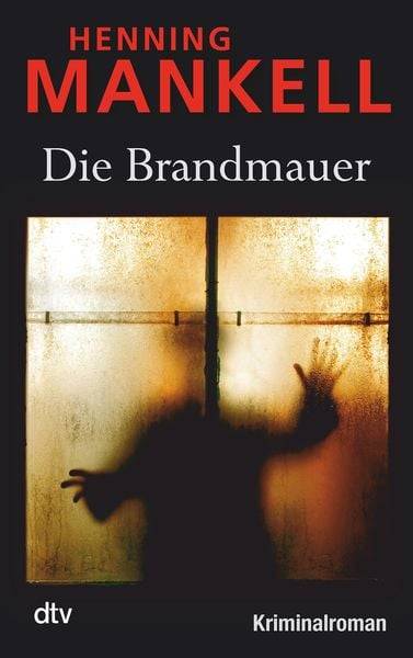 Die Brandmauer / Kurt Wallander Band 9