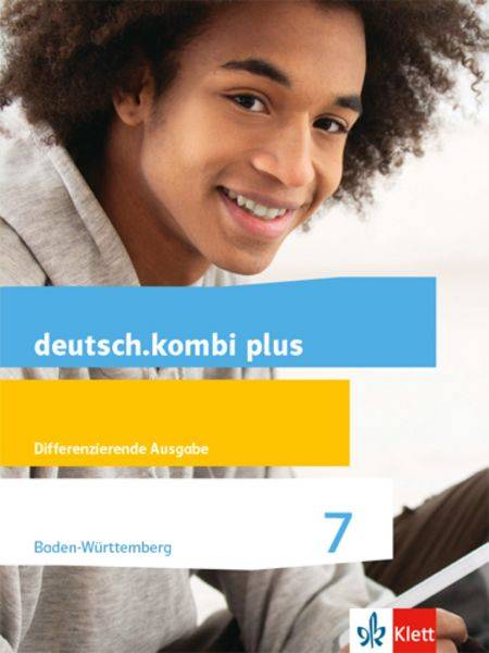 Deutsch.kombi plus. Schülerbuch 7. Schuljahr. Ausgabe für Baden-Württemberg