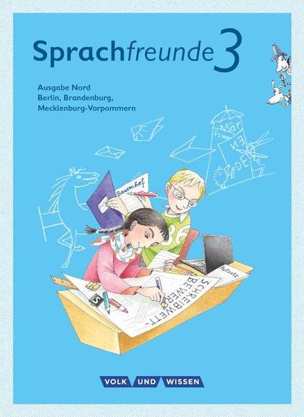 Sprachfreunde 3. Schuljahr - Sprachbuch mit Grammatiktafel und Entwicklungsheft. Ausgabe Nord