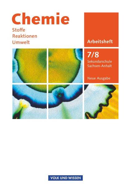 Chemie: Stoffe - Reaktionen - Umwelt 7./8. Schuljahr - Sekundarschule Sachsen-Anhalt