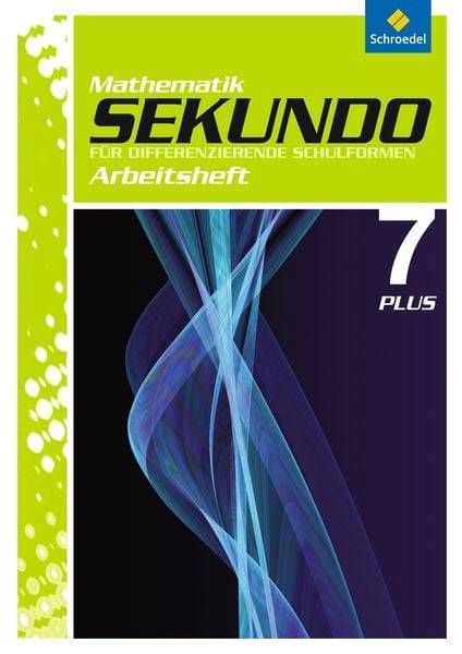 Sekundo 7. Arbeitsheft Plus: Mathematik für differenzierende Schulformen