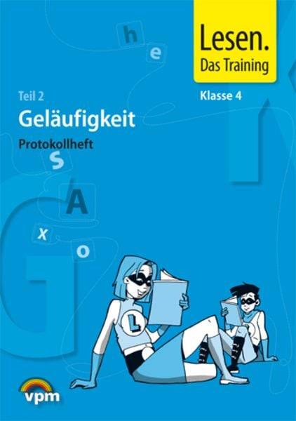 Lesen. Das Training. Klasse 4. Fertigkeiten, Geläufigkeit, Strategien