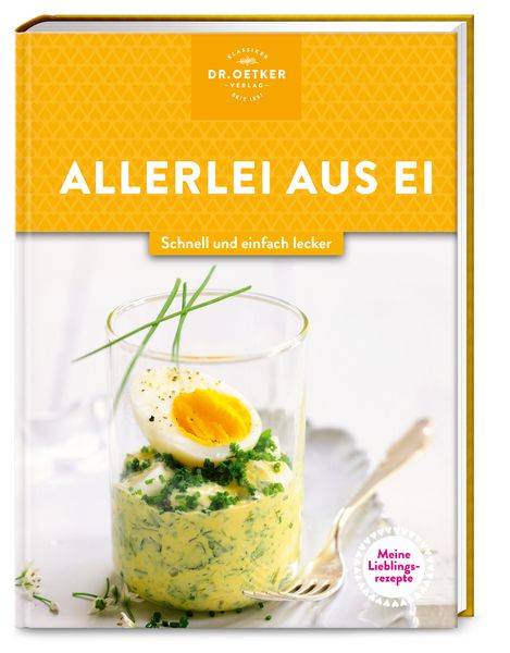 Meine Lieblingsrezepte: Allerlei aus Ei
