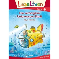 Leselöwen 1. Klasse - Die verborgene Unterwasser-Stadt Leselöwen 1. Klasse - Die verborgene Unterwasser-Stadt