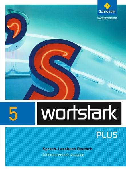 Wortstark. SprachLeseBuch 5 - Differenzierende Allgemeine Ausgabe