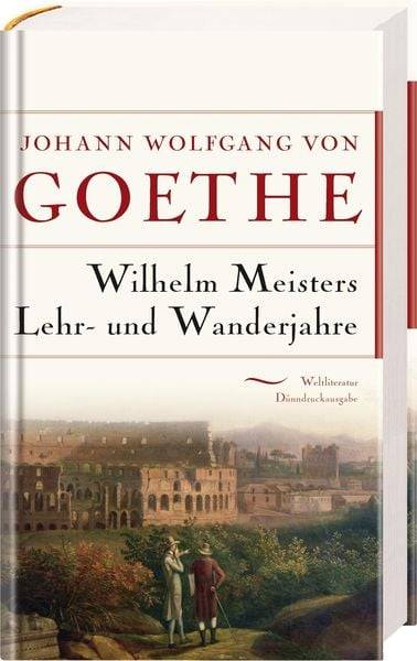 Wilhelm Meisters Lehr- und Wanderjahre