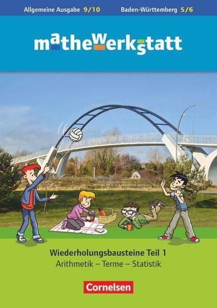 Mathewerkstatt 9. Schuljahr - Mittlerer Schulabschluss - Allgemeine Ausgabe - Wiederholungsbausteine
