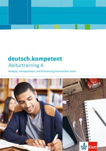 Deutsch.kompetent. Zugänge zur Oberstufe, Schreiben zu literarischen Texten. Arbeitsheft