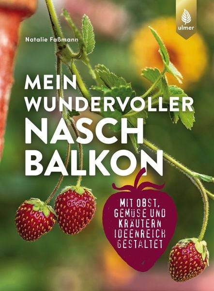 Mein wundervoller Naschbalkon