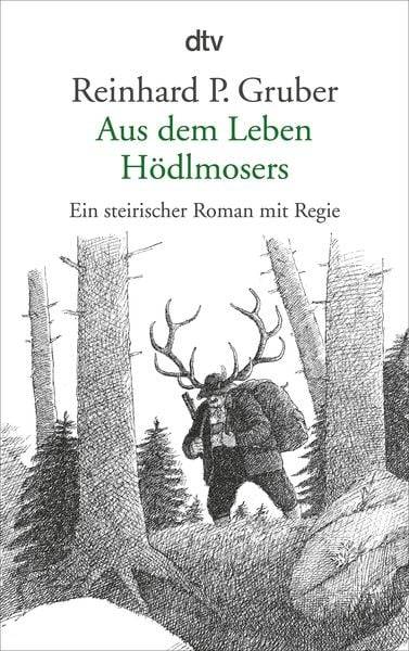 Aus dem Leben Hödlmosers