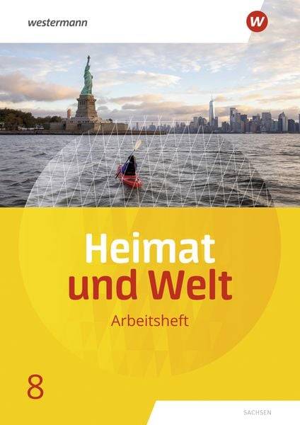Heimat und Welt 8. Arbeitsheft. Sachsen