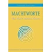 Machtworte Machtworte