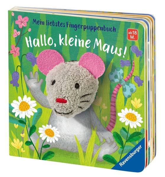 Mein liebstes Fingerpuppenbuch: Hallo, kleine Maus!