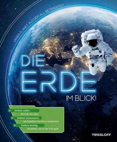 Die Erde im Blick! Unser Planet aus dem All betrachtet