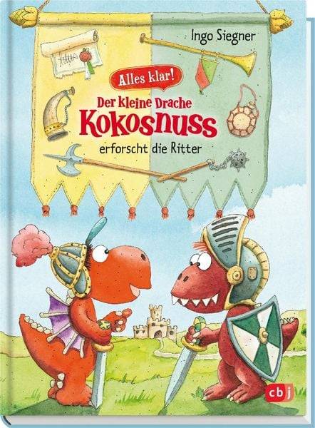 Alles klar! Der kleine Drache Kokosnuss erforscht die Ritter