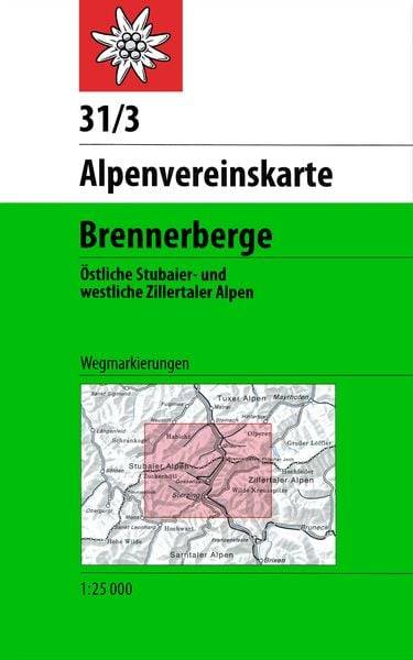 DAV Alpenvereinskarte 31/3 Brennerberge 1 : 50 000 Wegmarkierungen