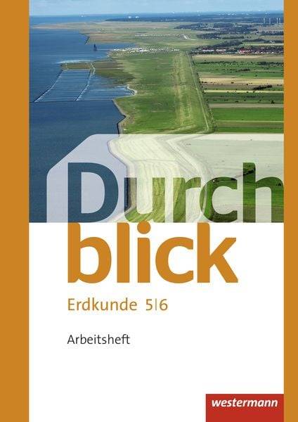 Durchblick Erdkunde 5 / 6. Arbeitsheft. Realschulen. Niedersachsen