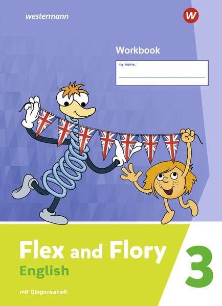 Flex and Flory 3-4. Workbook 3 mit Diagnoseheft
