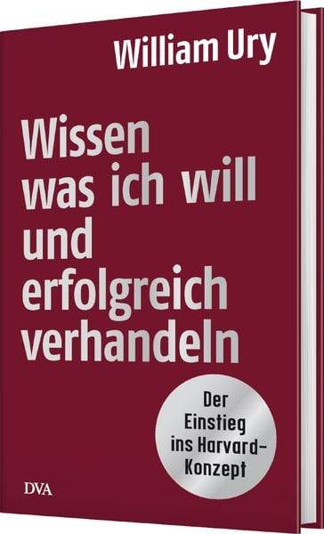 Wissen, was ich will, und erfolgreich verhandeln