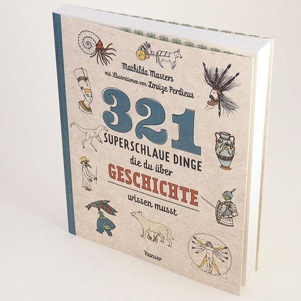321 superschlaue Dinge, die du über Geschichte wissen musst