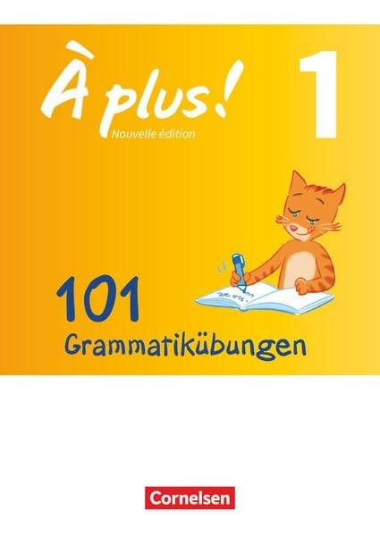À plus! Nouvelle édition Band 1 - Zu allen Ausgaben - 101 Grammatikübungen