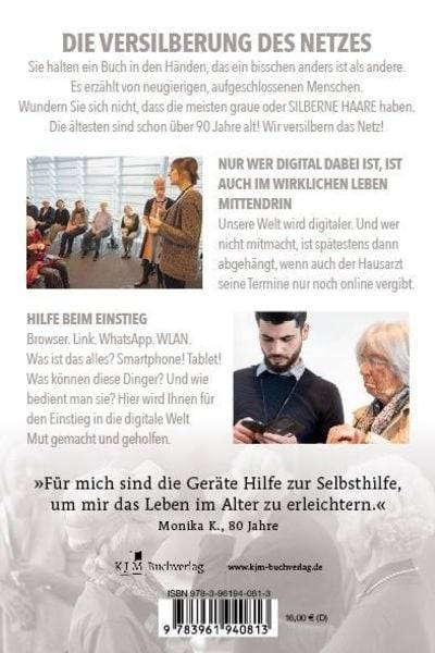 Wir versilbern das Netz! Das Mutmachbuch.