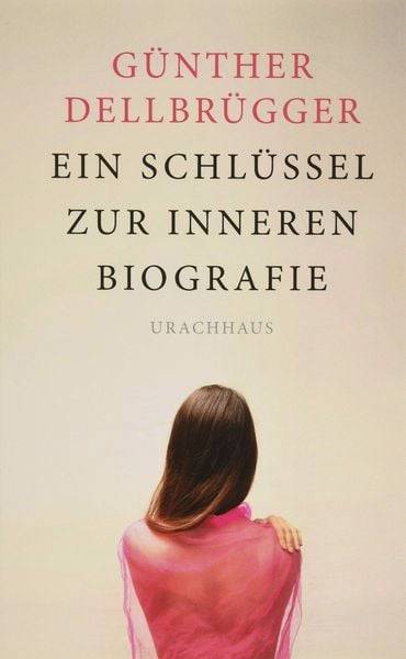 Ein Schlüssel zur inneren Biografie