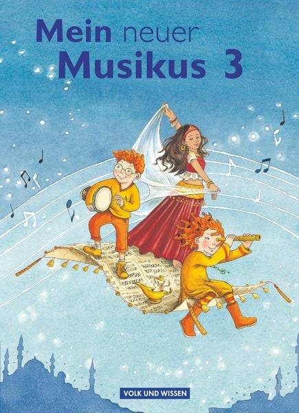 Mein neuer Musikus 3. Schuljahr - Schülerbuch