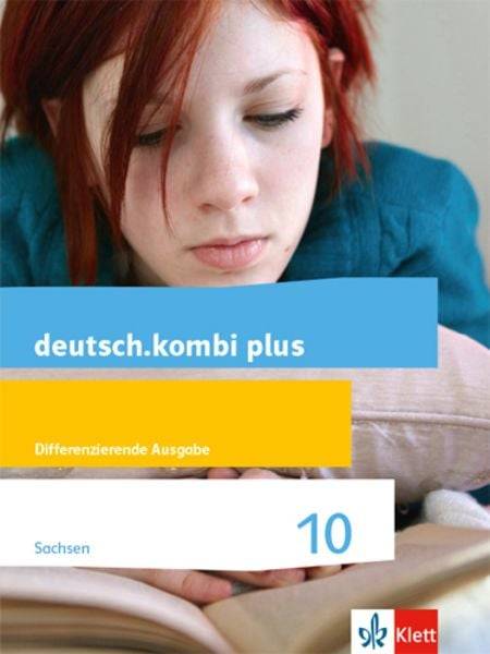 Deutsch.kombi plus 10. Schulbuch Klasse 10. Differenzierende Ausgabe Sachsen Oberschule