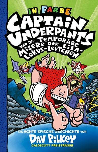 Captain Underpants Band 8 - Captain Underpants und die temporäre Misere der Lila-Lokus-Leutchen