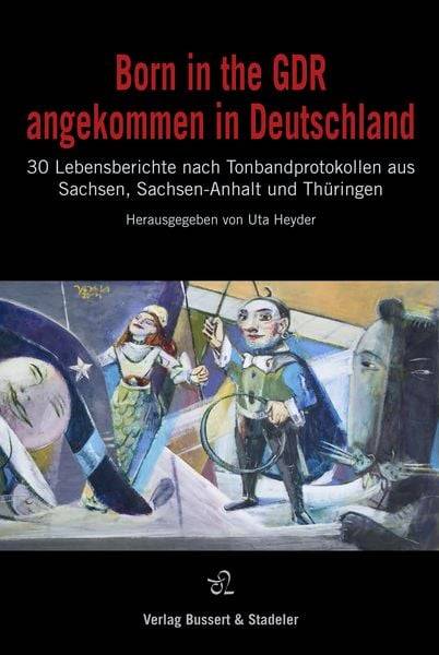 Born in the GDR – angekommen in Deutschland