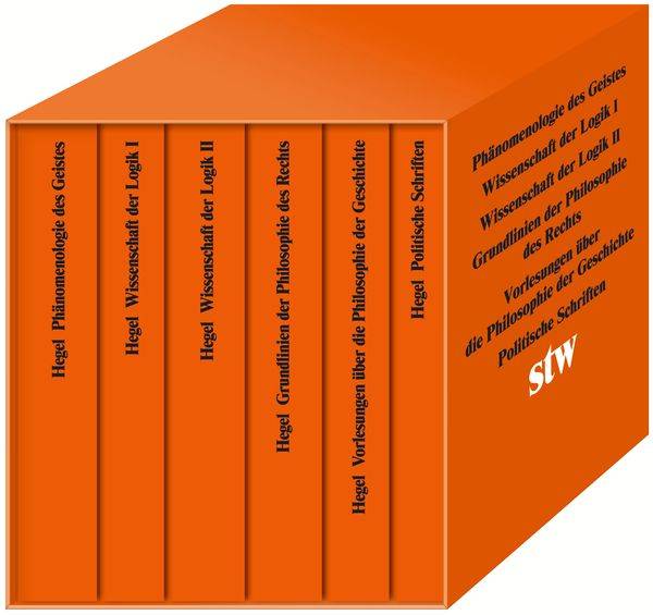 Die Hauptwerke: Ph�nomenologie des Geistes. Wissenschaft der Logik I. Wissenscha