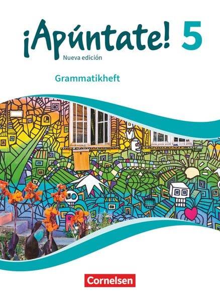 ¡Apúntate! Band 5 - Ausgabe 2016 - Grammatikheft