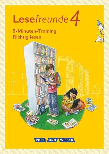 Lesefreunde. 4. Schuljahr - 5-Minuten-Training "Richtig lesen" - Östliche Bundesländer und Berlin