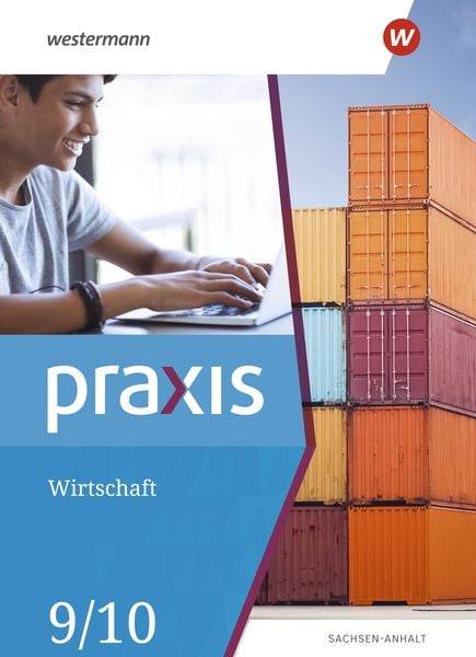 Praxis Wirtschaft 9 / 10. Schulbuch. Sachsen-Anhalt