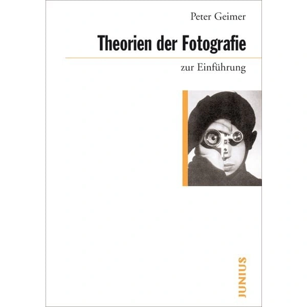 Theorien der Fotografie zur Einführung Theorien der Fotografie zur Einführung