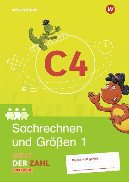 Welt der Zahl Inklusiv. Inklusionsheft C4: Sachrechnen und Größen 1