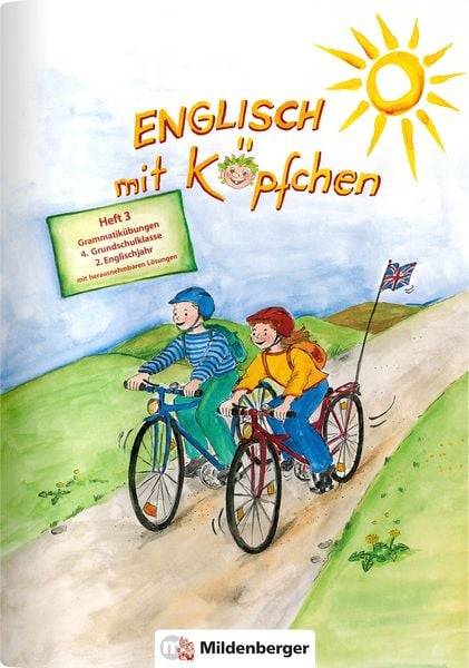 Englisch mit Köpfchen 4. Heft 3. Grammatikübungen