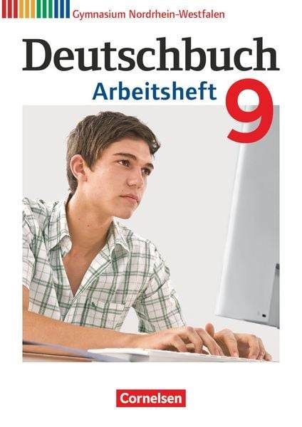 Deutschbuch Gymnasium - Nordrhein-Westfalen - 2015 - 9. Klasse - Arbeitsheft mit Lösungen