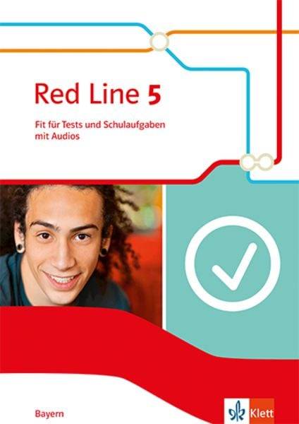 Red Line 5. Fit für Tests und Schulaufgaben mit Audio-CD Klasse 9. Ausgabe Bayern