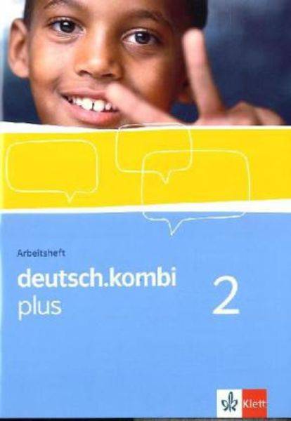 Deutsch.kombi PLUS 2. Allgemeine Ausgabe für differenzierende Schulen. Arbeitsheft 6. Klasse